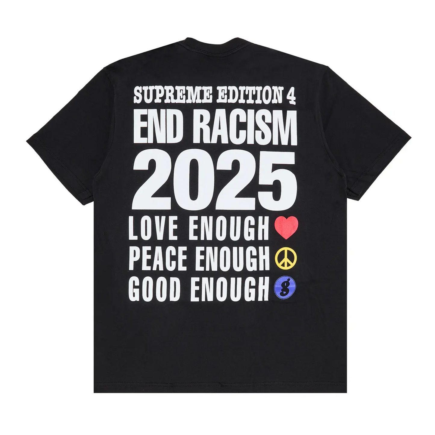Supreme GOODENOUGH End Racism Tee Black