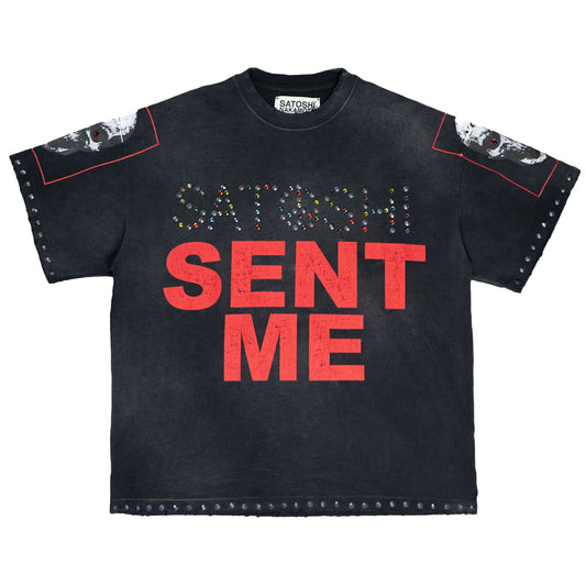 Satoshi Nakamoto Satoshi Sent Me T-Shirts