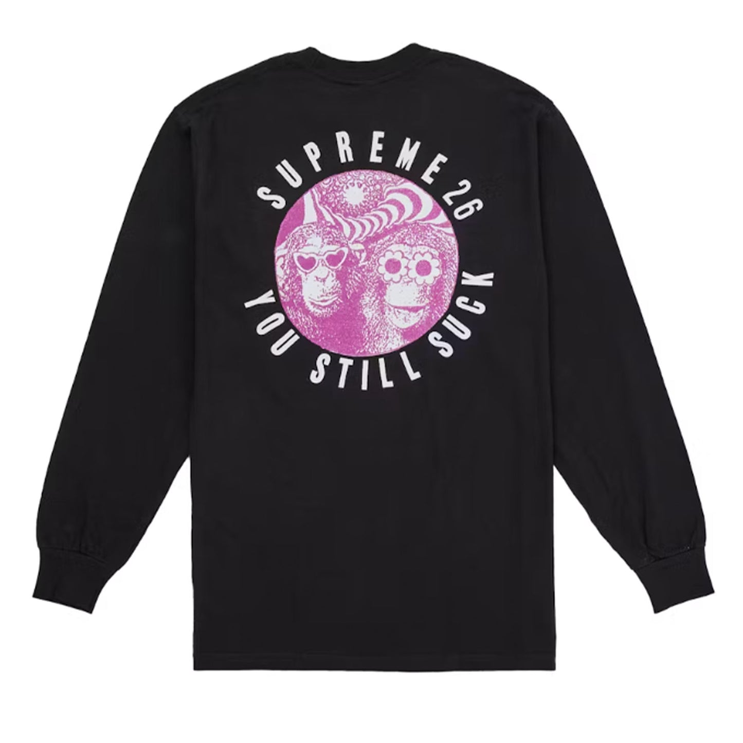 Supreme You Still S**k L/S Tee Black