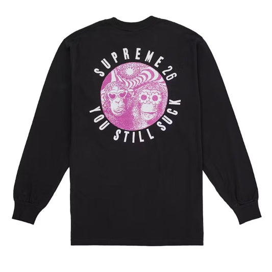 Supreme You Still S**k L/S Tee Black